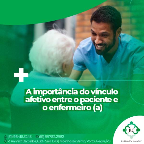 A importância do vínculo afetivo entre o paciente e o enfermeiro (a)