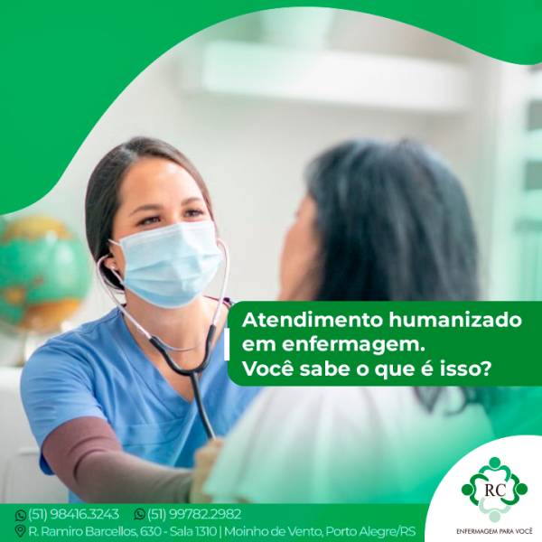 Atendimento humanizado em enfermagem. Você sabe o que é isso?