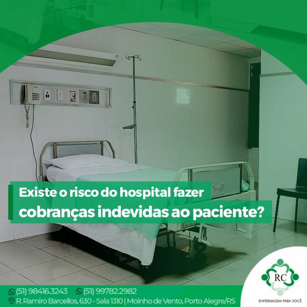 Existe o risco do hospital fazer cobranças indevidas ao paciente