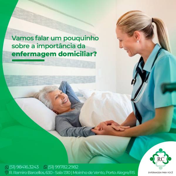 Vamos falar um pouquinho sobre a importância da enfermagem domiciliar?