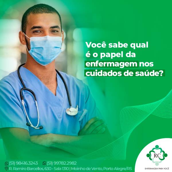 Você sabe qual é o papel da enfermagem nos cuidados de saúde?